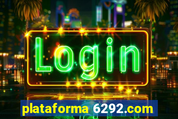 plataforma 6292.com